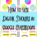 How to Use Digital Stickers for Google Classroom - Busy Miss Beebe